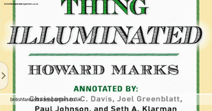 THE MOST IMPORTANT THING ILLUMINATED: A SUPERB BOOK ON VALUE INVESTING