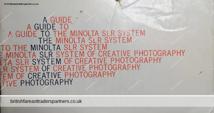 VINTAGE A GUIDE TO THE MINOLTA SLR SYSTEM OF CREATIVE PHOTOGRAPHY Printed in Japan Booklet