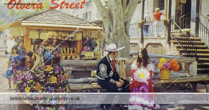 VINTAGE 24 JUNE 1982 Olvera Street Los Angeles , CALIFORNIA COLOURFUL Native Costumes COLLECTABLE TOPOGRAPHICAL ETHNOGRAPHIC SOCIAL HISTORY POST CARD
