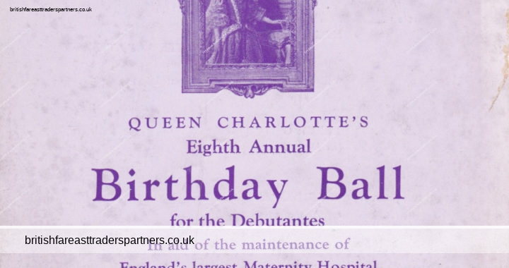 VINTAGE 1935 “QUEEN CHARLOTTE’S EIGHTH ANNUAL BIRTHDAY BALL” Programme