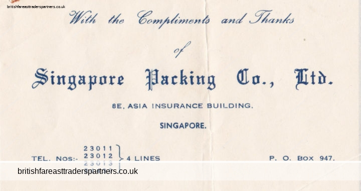 VINTAGE “SINGAPORE PACKING CO. LTD.” BRITISH SINGAPORE COMPLIMENT SLIP