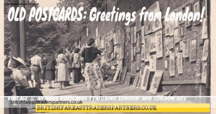 OLD (VINTAGE & ANTIQUES) Collectable POSTCARDS of LONDON and LONDON LIFE